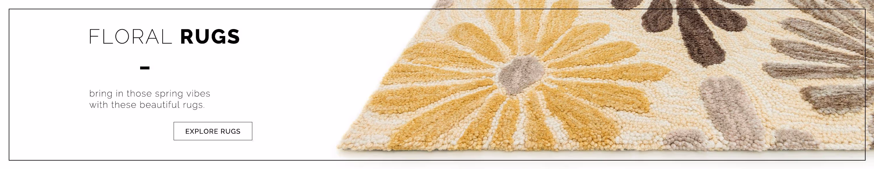 Bring in those spring vibes with a beautiful floral rug. Explore our collections of area rugs now.