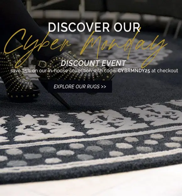 Discover our Cyber Monday discount event. Save 35% on our in-house collection of customizable handmade area rugs with code: CYBRMNDY25 at checkout. Explore our rugs and find the one that speaks to you!