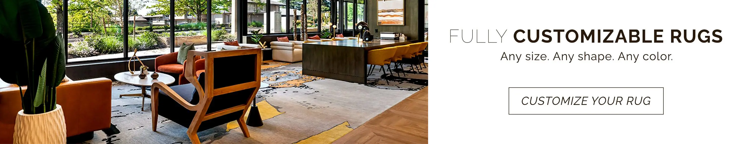 We offer fully customizable rugs. Any size, any shape, any color; we'll bring your vision to life. Customize your rug.