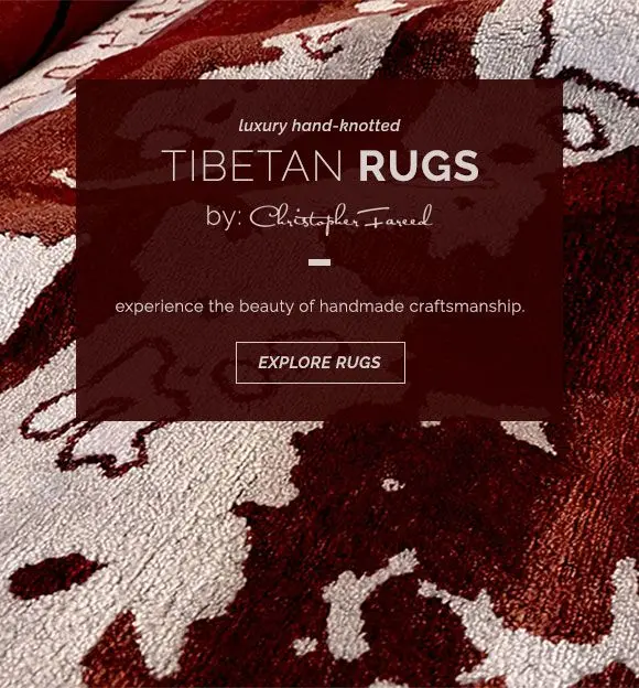 Experience luxury hand-knotted Tibetan rugs by Christopher Fareed. Discover the beauty of handmade craftsmanship. Explore rugs.