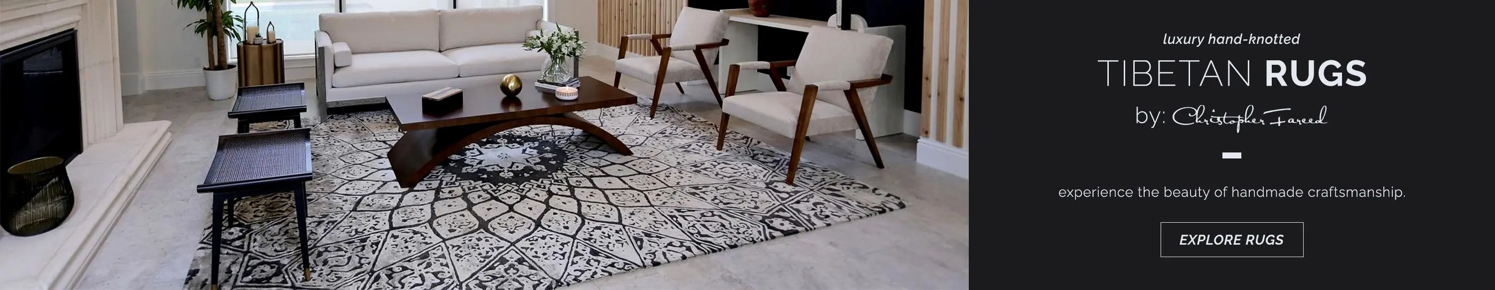 Experience luxury hand-knotted Tibetan rugs by Christopher Fareed. Discover the beauty of handmade craftsmanship. Explore rugs.