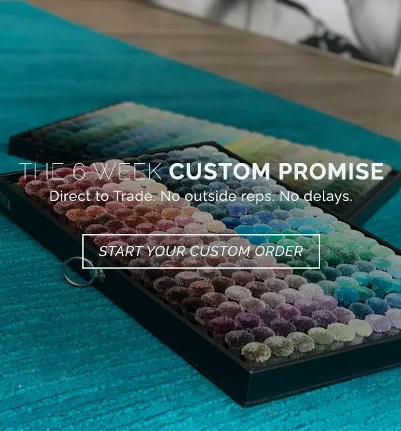 The 6 week custom promise. Direct to trade. No outside reps. No delays. Start your custom rug order.
